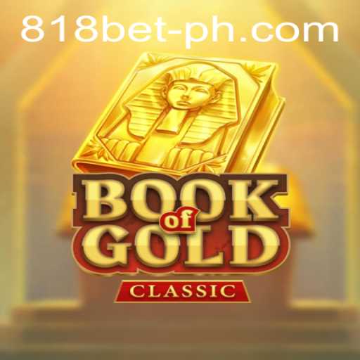 Discover the Thrilling World of BookOfGoldClassic at 818 Casino