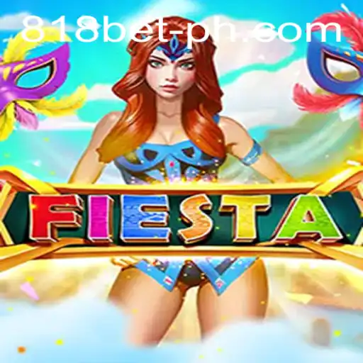 Exploring the Excitement of Fiesta at 818 Casino