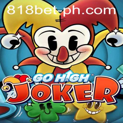 GoHighJoker: Exciting Gameplay in 818 Casino