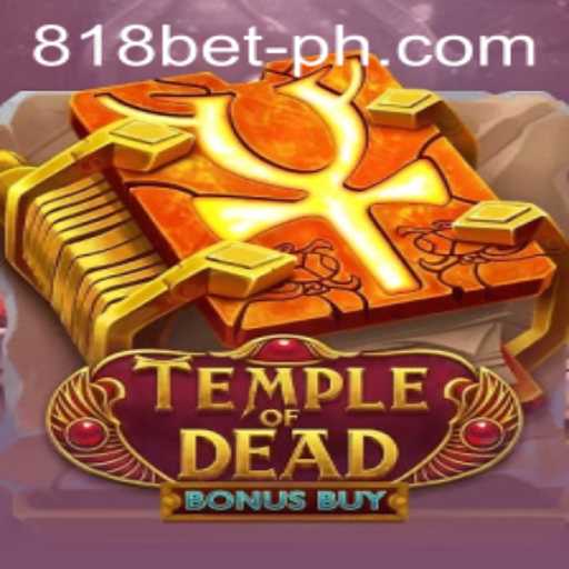 Explore the Thrills of TempleofDeadBonusBuy at 818 Casino